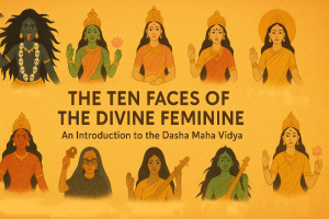 The Ten Faces of the Divine Feminine: An Introduction to the Dasha Maha Vidya